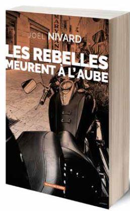 LES REBELLES MEURENT A L'AUBE