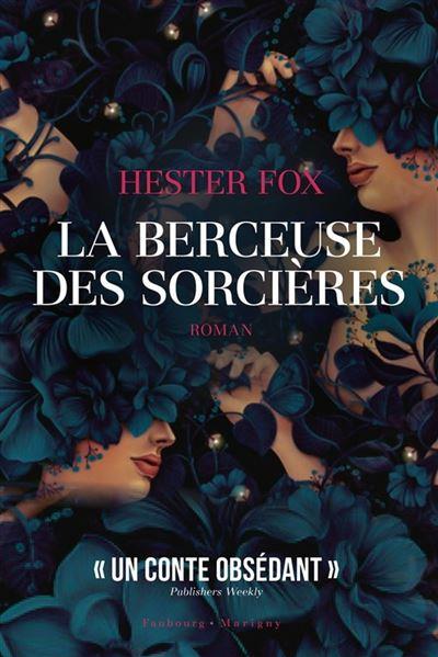 LA BERCEUSE DES SORCIERES