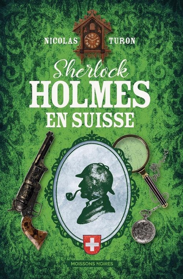 SHERLOCK HOLMES EN SUISSE