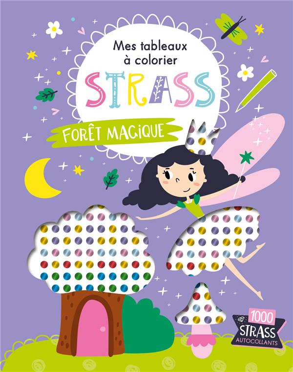 MES TABLEAUX A COLORIER STRASS - FORET MAGIQUE