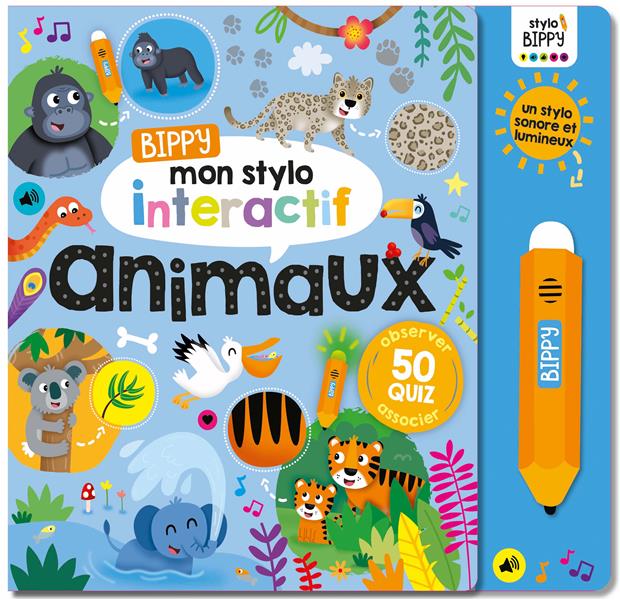 BIPPY MON STYLO INTERACTIF - ANIMAUX