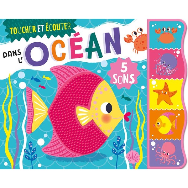 TOUCHER ET ECOUTER - DANS L'OCEAN