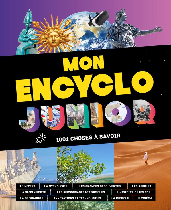 MON ENCYCLO JUNIOR - 1001 CHOSES A SAVOIR