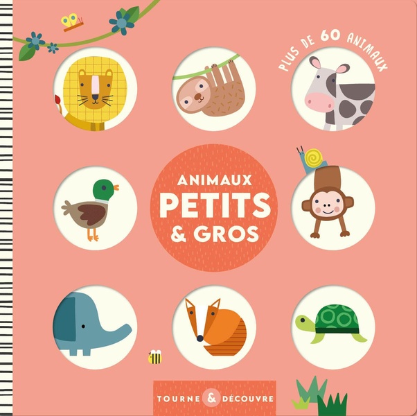 TOURNE ET DECOUVRE - ANIMAUX PETITS ET GROS