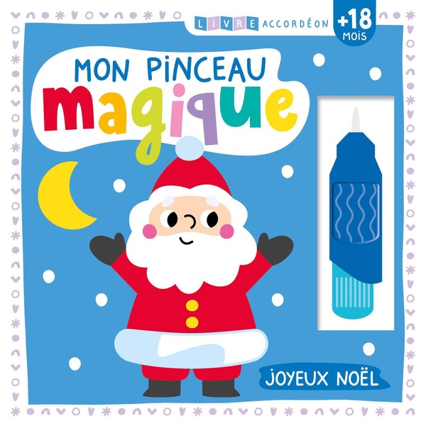 LIVRE ACCORDEON - MON PINCEAU MAGIQUE - JOYEUX NOEL