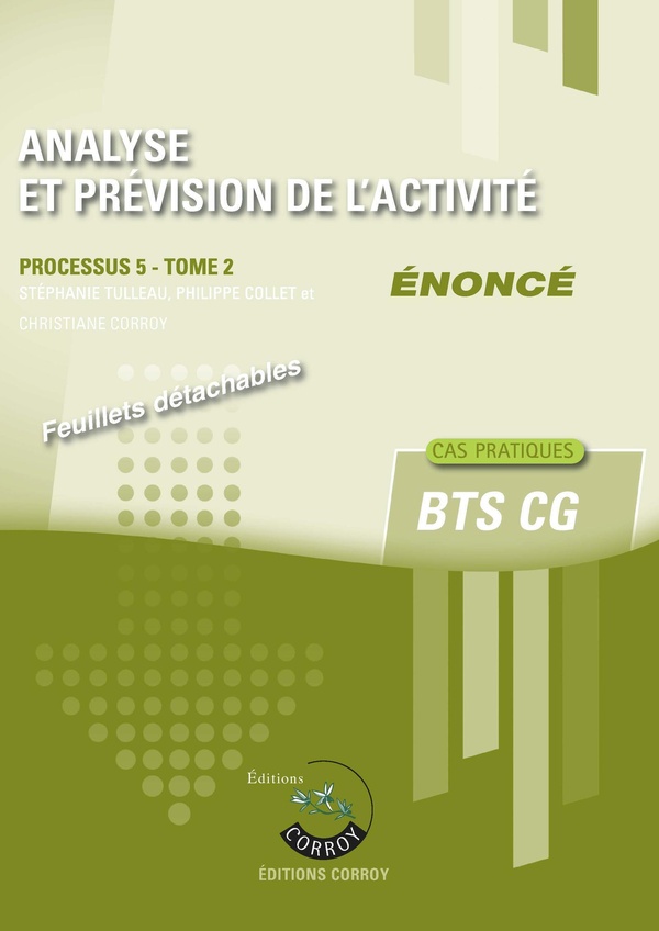 ANALYSE ET PREVISION DE L'ACTIVITE T2 - ENONCE - PROCESSUS 5 DU BTS CG