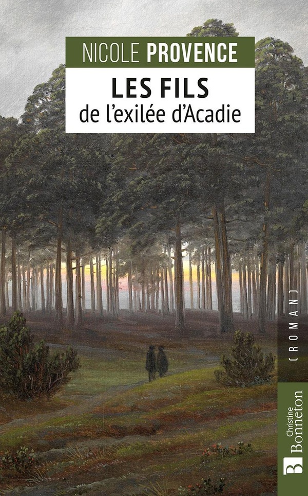 LES FILS DE L'EXILEE D'ACADIE