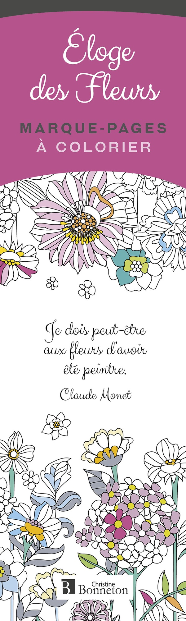 MARQUE-PAGES A COLORIER : ELOGE DES FLEURS
