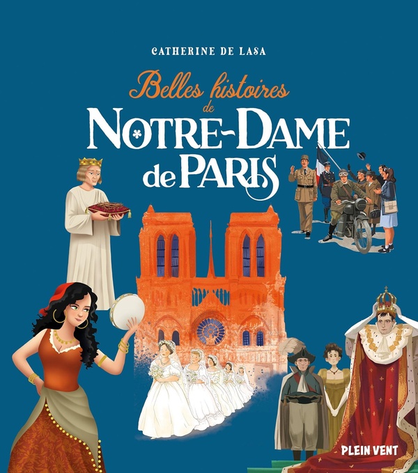 BELLES HISTOIRES DE NOTRE-DAME DE PARIS