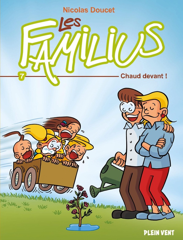 LES FAMILIUS, CHAUD DEVANT ! - TOME 7