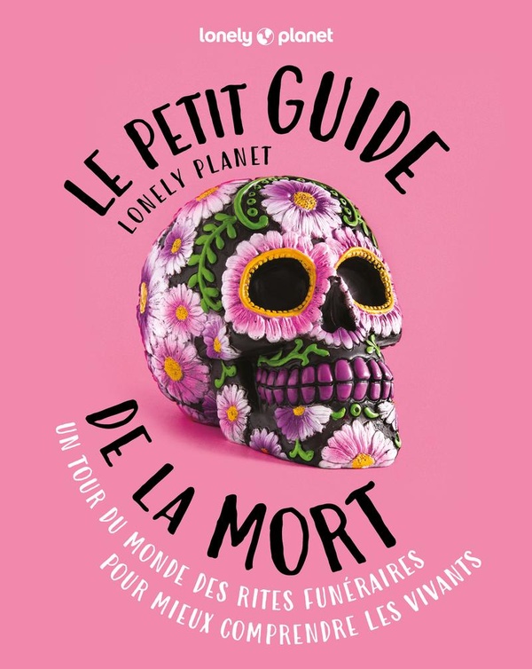 LE PETIT GUIDE LONELY PLANET DE LA MORT