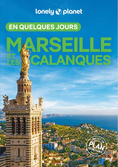 MARSEILLE ET LES CALANQUES EN QUELQUES JOURS 9ED