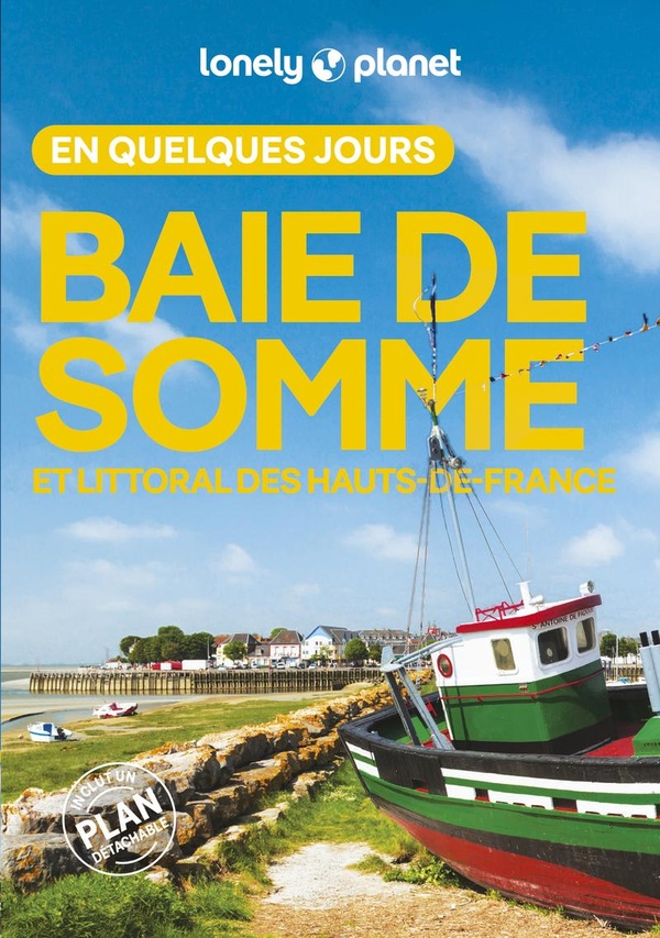 BAIE DE SOMME ET LITTORAL DES HAUTS-DE-FRANCE EN QUELQUES JOURS 3ED