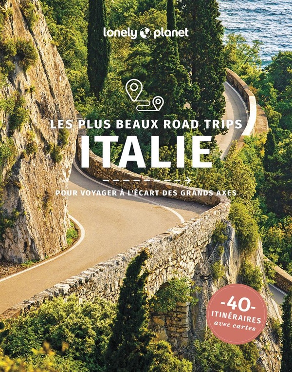 LES PLUS BEAUX ROAD TRIPS EN ITALIE 1ED