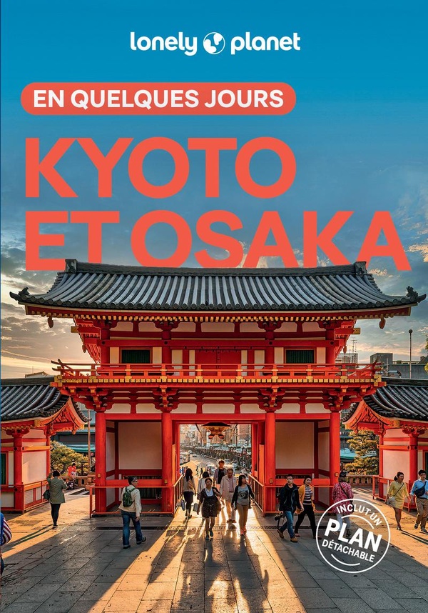 KYOTO ET OSAKA EN QUELQUES JOURS 4ED