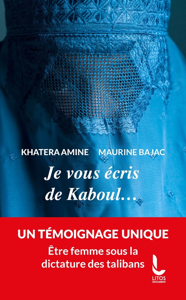 JE VOUS ECRIS DE KABOUL...