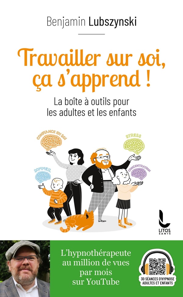 TRAVAILLER SUR SOI, CA S'APPREND ! - LA BOITE A OUTILS POUR LES ADULTES ET LES ENFANTS