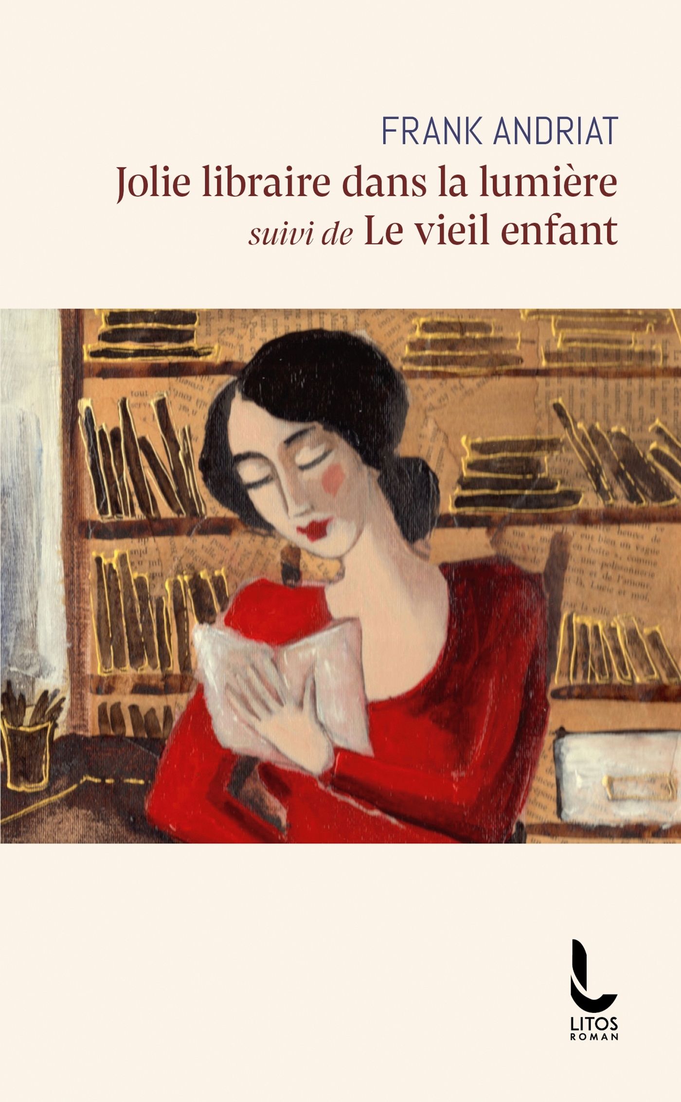 JOLIE LIBRAIRE DANS LA LUMIERE - SUIVI DE LE VIEIL ENFANT