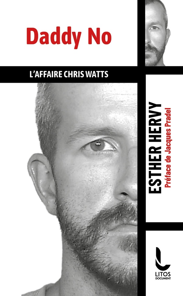DADDY NO - L'AFFAIRE CHRIS WATTS