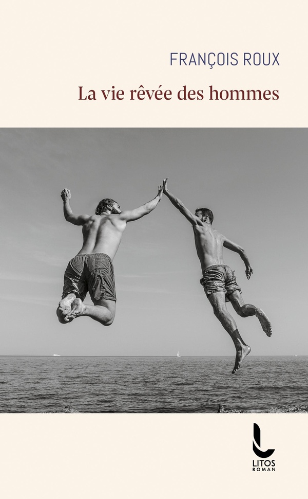 LA VIE REVEE DES HOMMES