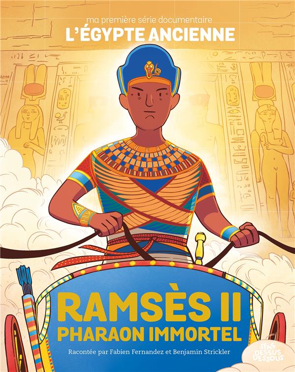 MA PREMIERE SERIE DOCUMENTAIRE L'EGYPTE - ONE-SHOT - RAMSES II PHARAON IMMORTEL