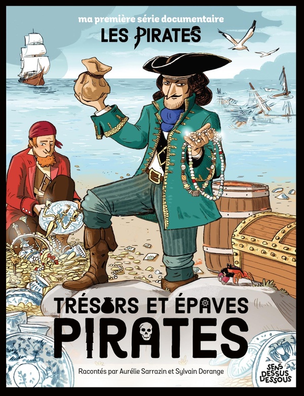 MA PREMIERE SERIE DOCUMENTAIRE LES PIRATES - * - TRESORS ET EPAVES PIRATES