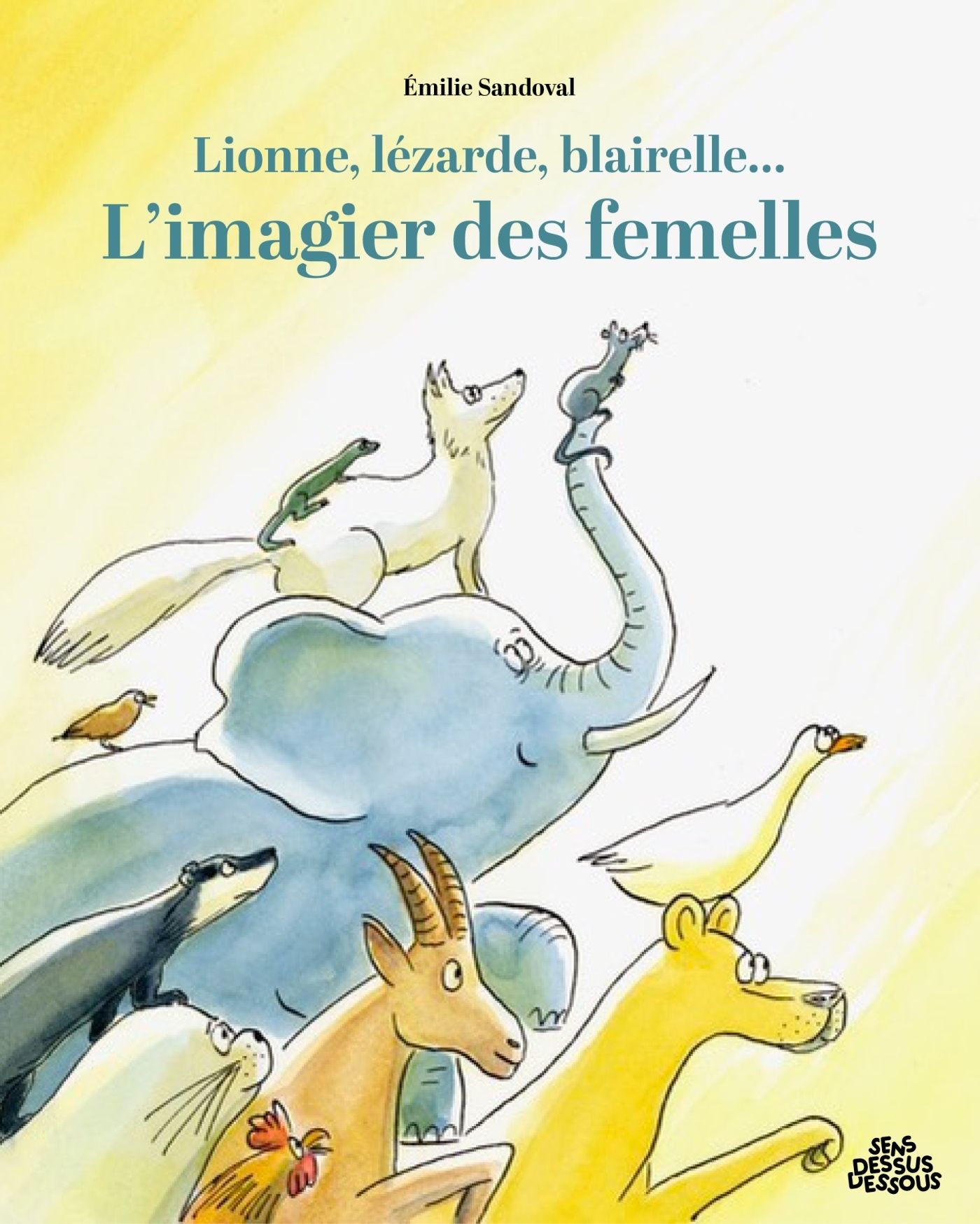 LIONNE, LEZARDE, BLAIRELLE - L' IMAGIER DES FEMELLES