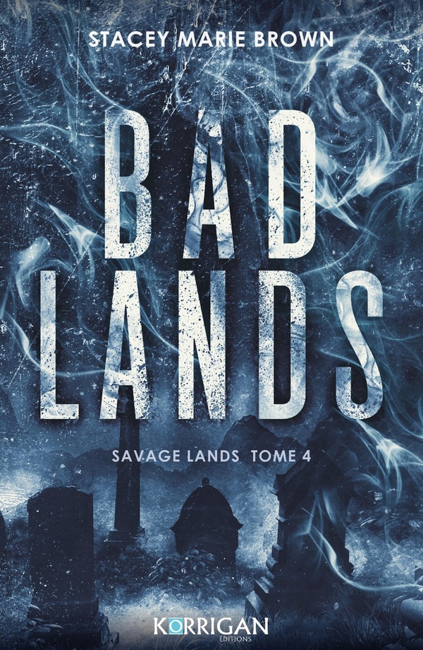 SAVAGE LANDS T4 - BAD LANDS