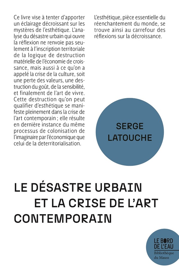 LE DESASTRE URBAIN ET LA CRISE DE L'ART CONTEMPORAIN