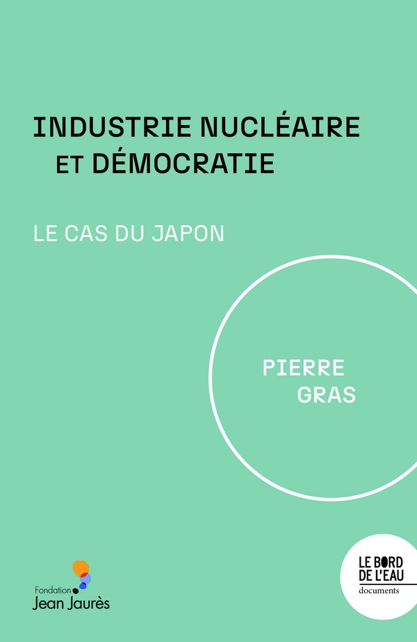 INDUSTRIE NUCLEAIRE ET DEMOCRATIE - LE CAS DU JAPON