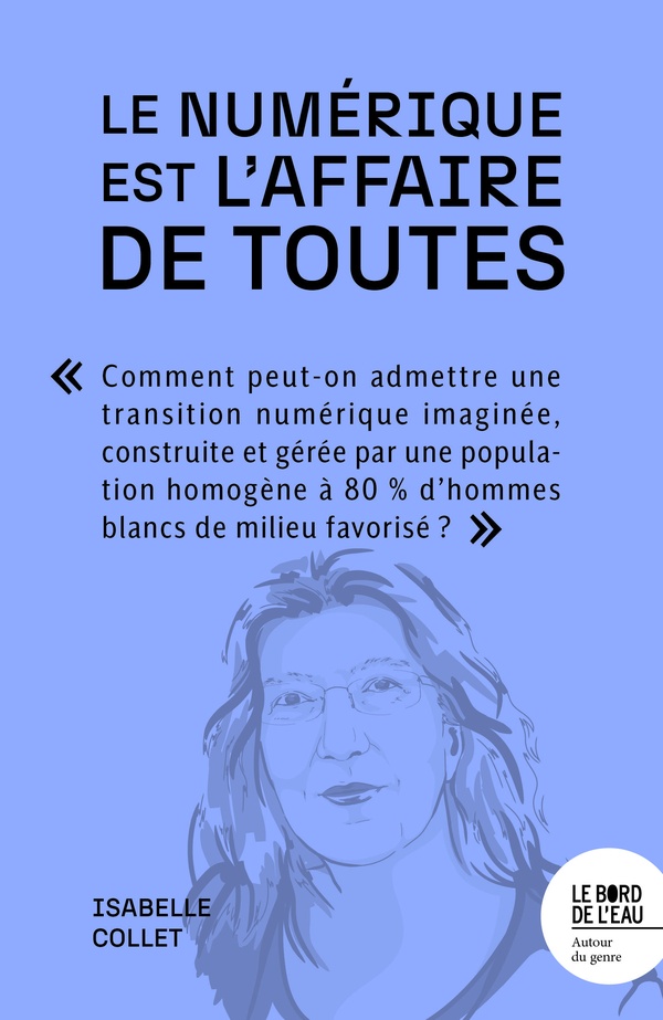 LE NUMERIQUE EST LAFFAIRE DE TOUTES