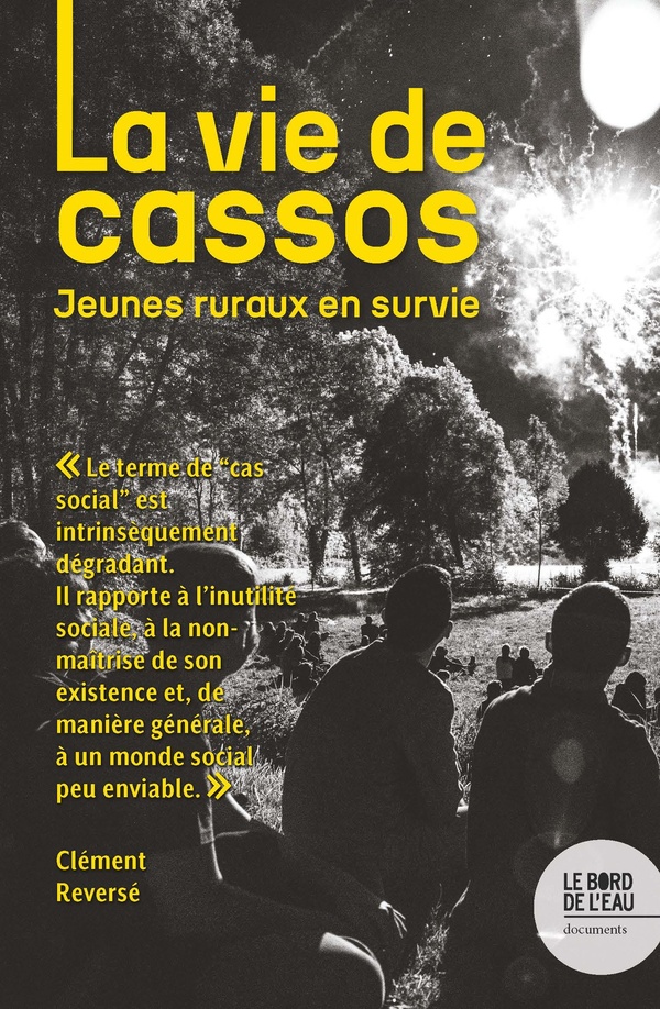 LA VIE DE CASSOS - JEUNES RURAUX EN SURVIE