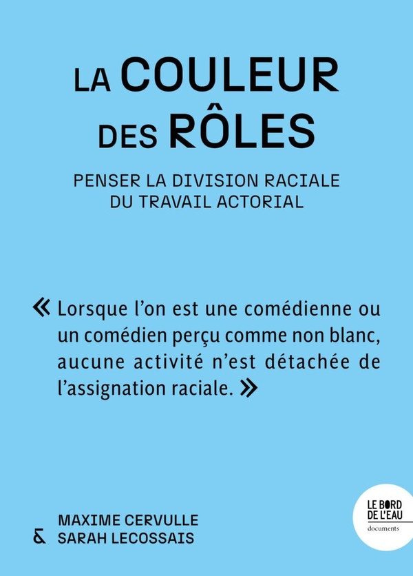 LA COULEUR DES ROLES : PENSER LA DIVISION RACIALE DU TRAVAIL ACTORIAL