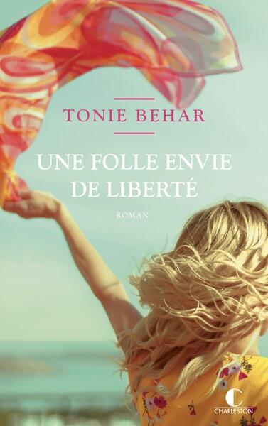 UNE FOLLE ENVIE DE LIBERTE