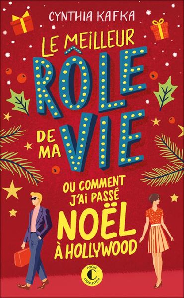 LE MEILLEUR ROLE DE MA VIE OU COMMENT J'AI PASSE NOEL A HOLLYWOOD