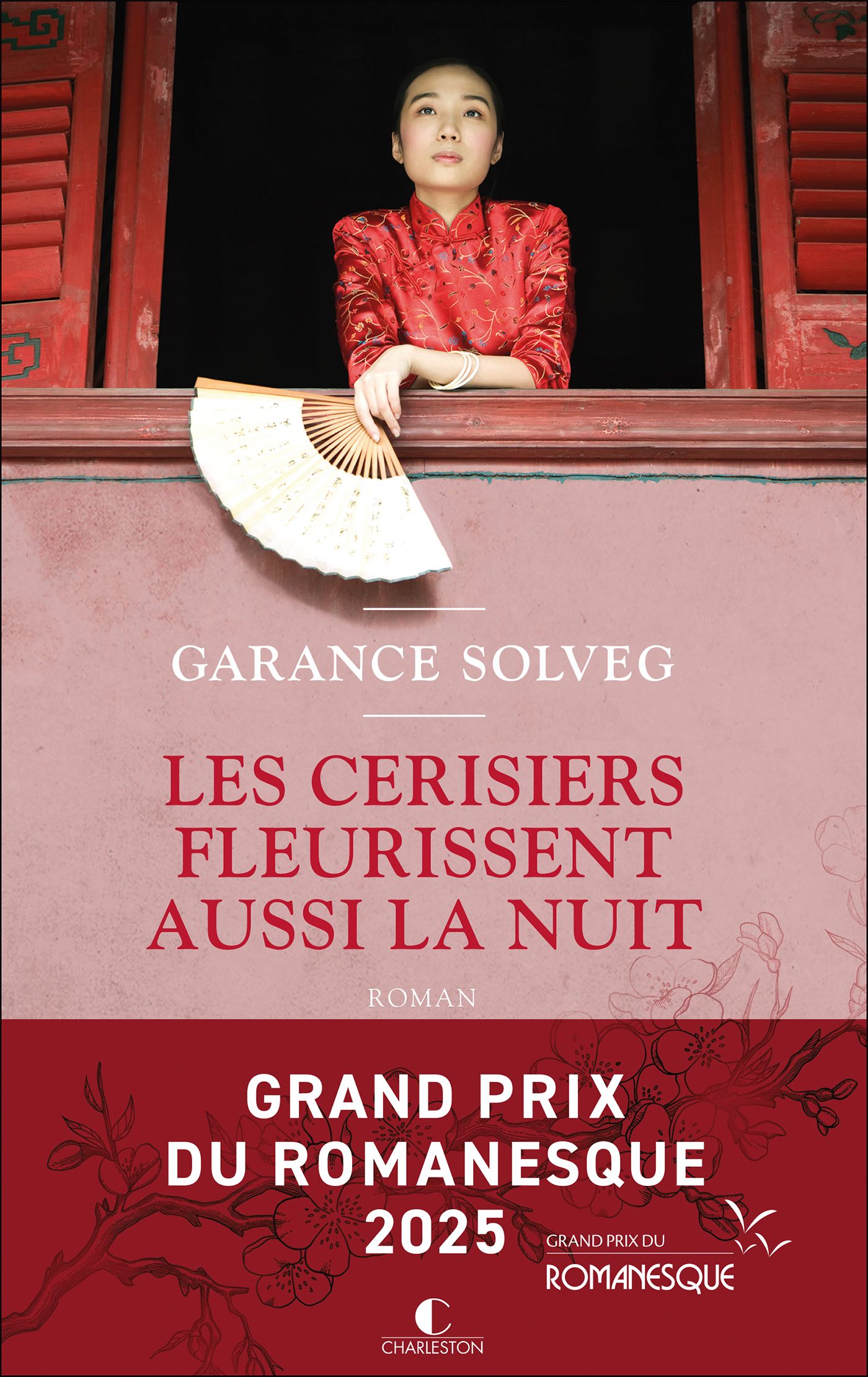 LES CERISIERS FLEURISSENT AUSSI LA NUIT - GRAND PRIX DU ROMANESQUE 2025