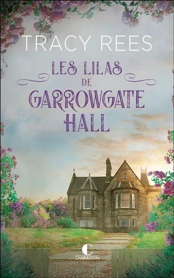 LES LILAS DE GARROWGATE HALL