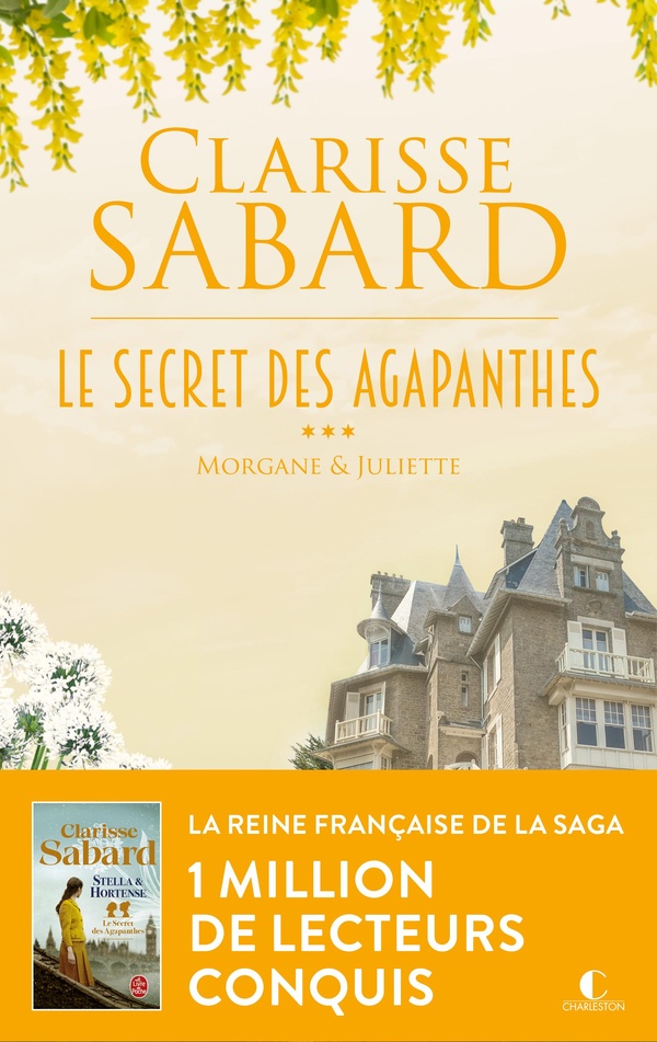 LE SECRET DES AGAPANTHES : MORGANE ET JULIETTE - LE SECRET DES AGAPANTHES : TOME 3