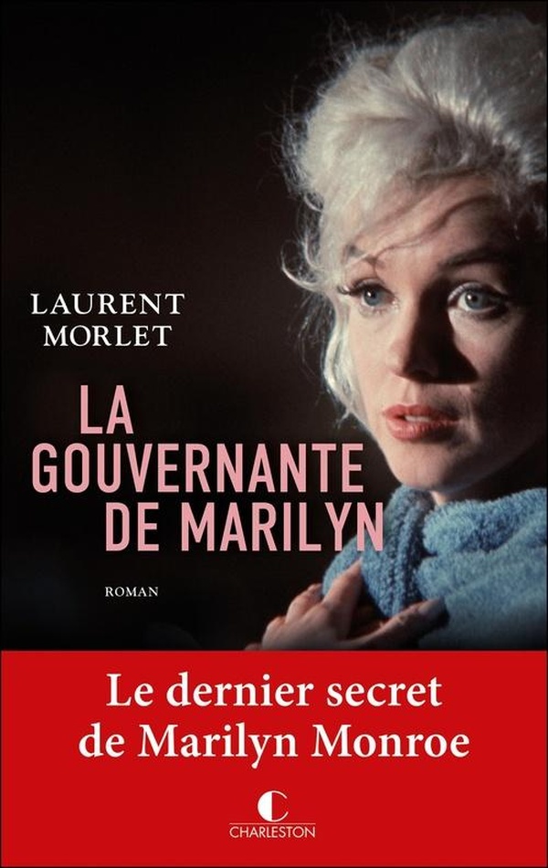 LA GOUVERNANTE DE MARILYN - LE DERNIER SECRET DE MARILYN MONROE