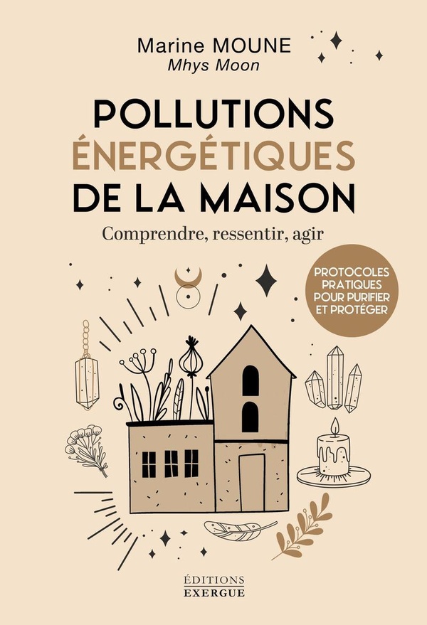 POLLUTIONS ENERGETIQUES DE LA MAISON - COMPRENDRE, RESSENTIR, AGIR