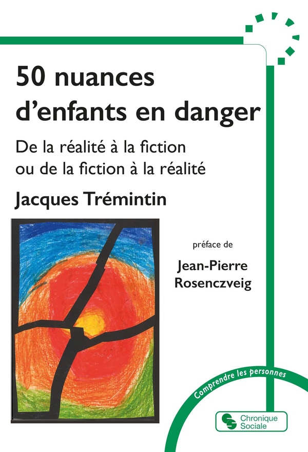 50 NUANCES D'ENFANTS EN DANGER - DE LA REALITE A LA FICTION OU DE LA FICTION A LA REALITE