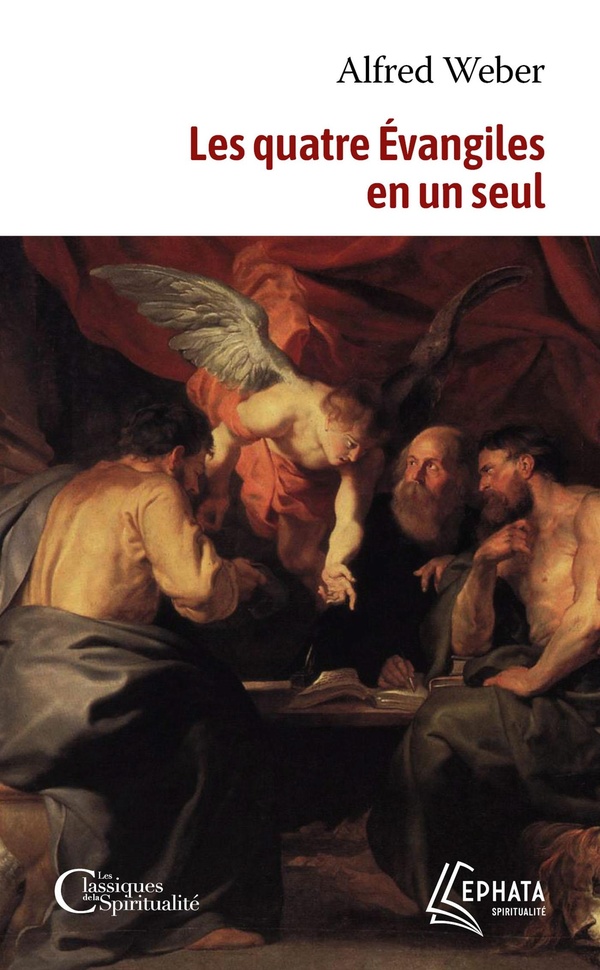 LES QUATRE EVANGILES EN UN SEUL