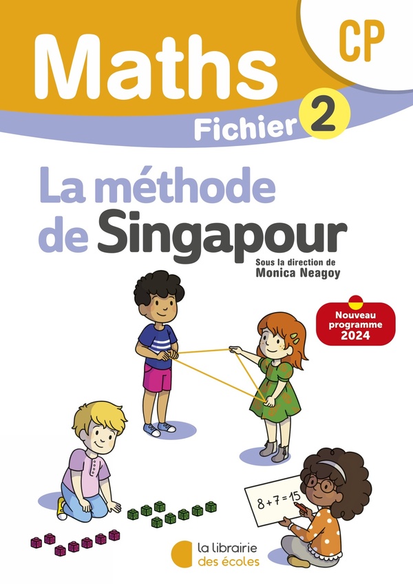 MATHEMATIQUES CP (2024) - METHODE DE SINGAPOUR - FICHIER ELEVE 2