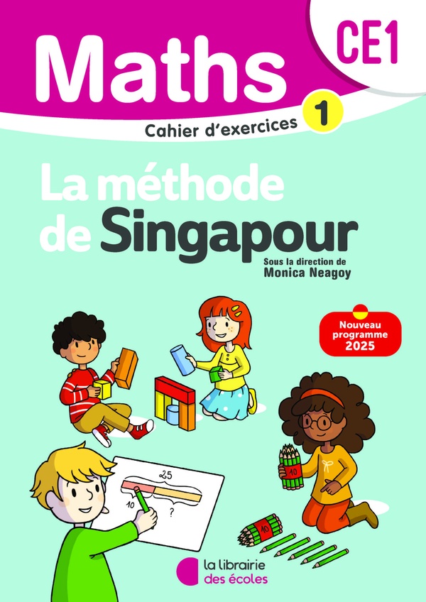 MATHEMATIQUES CE1 (2025) - METHODE DE SINGAPOUR - CAHIER D'EXERCICES 1