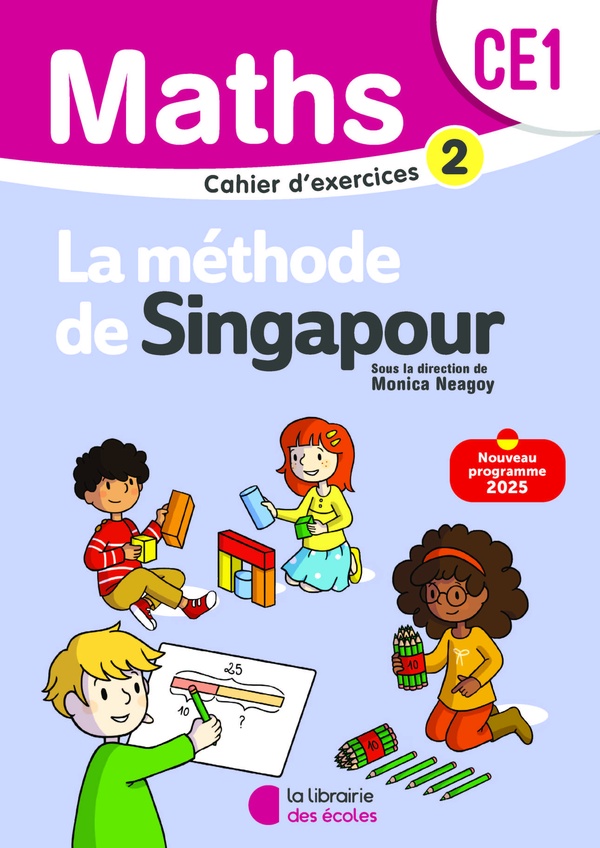 MATHEMATIQUES CE1 (2025) - METHODE DE SINGAPOUR - CAHIER D'EXERCICES 2