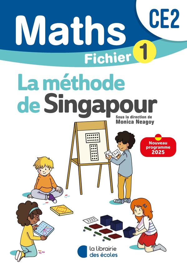 MATHEMATIQUES CE2 (2025) - METHODE DE SINGAPOUR - FICHIER ELEVE 1