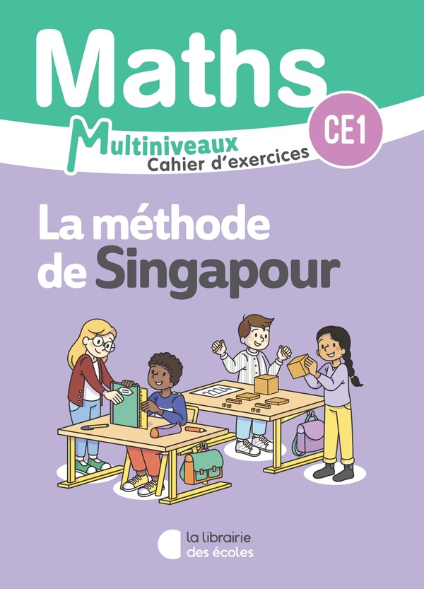 MATHEMATIQUES CE1/CE2 (2025) - METHODE DE SINGAPOUR - CAHIER D'EXERCICES CE1