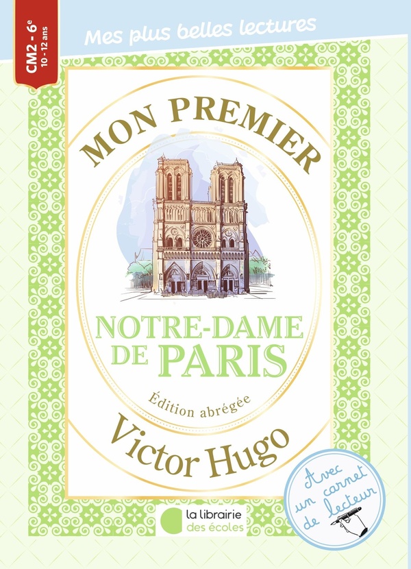MON PREMIER VICTOR HUGO - NOTRE DAME DE PARIS