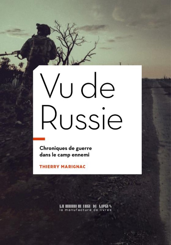 VU DE RUSSIE - CHRONIQUES DE GUERRE DU CAMP ENNEMI