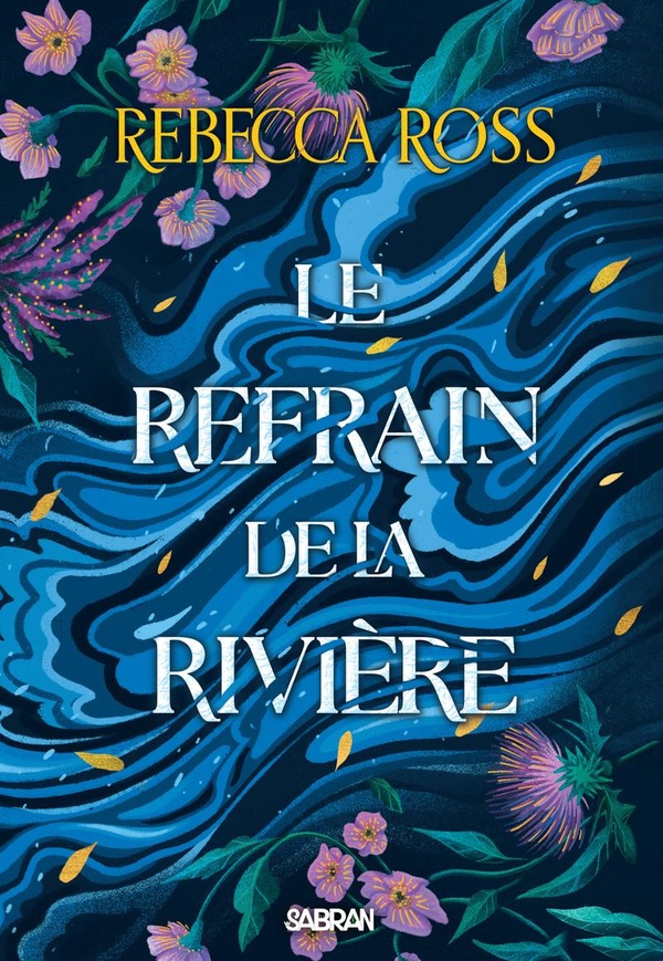 LES BALLADES DE CADENCE - TOME 01 LE REFRAIN DE LA RIVIERE (BROCHE)